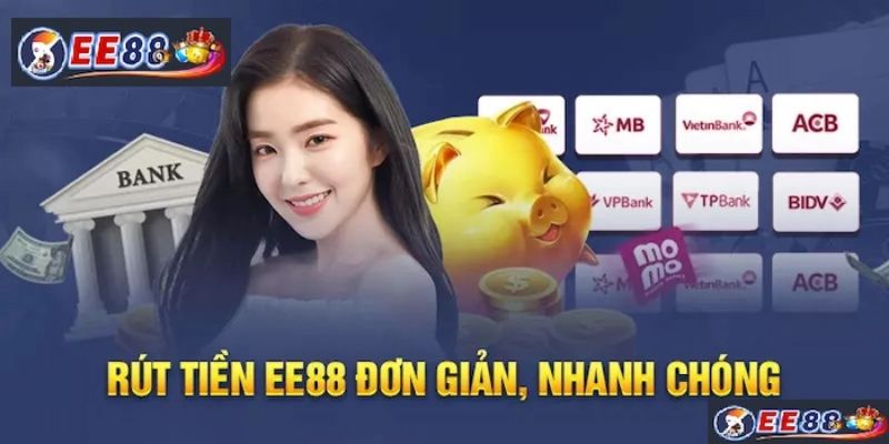 Những cách rút tiền EE88 phổ biến nhất