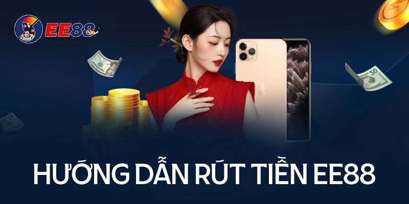 Hướng dẫn rút tiền EE88 qua Momo